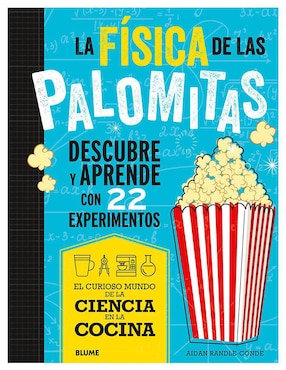 La Física De Las Palomitas De Aidan Randle-Conde