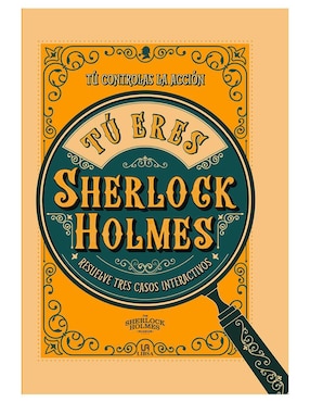 Tú Eres Sherlock Holmes De Varios Autores