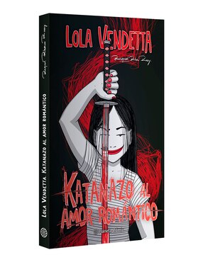 Cómic Lola Vendetta: Katanazo Al Amor Romántico
