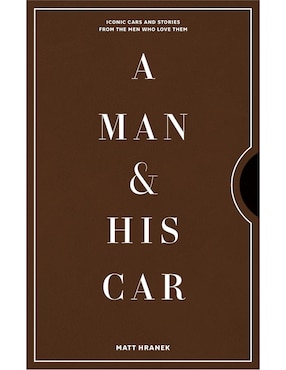 A Man and His Car de Matt Hranek
