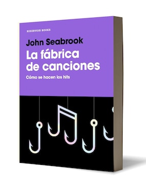 Libro La fábrica de canciones de John Seabrook