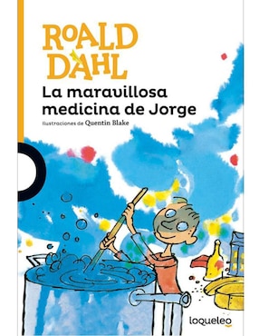 La Maravillosa Medicina De Jorge De Roald Dahl