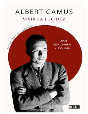 Vivir La Lucidez De Albert Camus