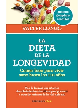 La Dieta De La Longevidad De Valter Longo