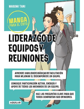 Manga Para El éxito. Liderazgo De Equipo De Masumi Tani