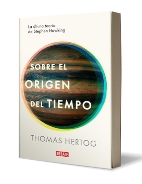 Libro Sobre El Origen Del Tiempo Autor Thomas Hertog de Thomas Hertog