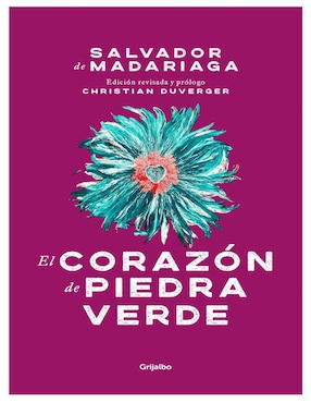 El Corazón De Piedra Verde De Salvador De Madariaga