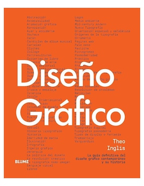 Diseño Gráfico: La Guía Definitiva Para Diseñadores De Theo Inglis