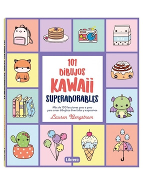 101 Dibujos Kawaii Superadorables De Lauren Bergstrom