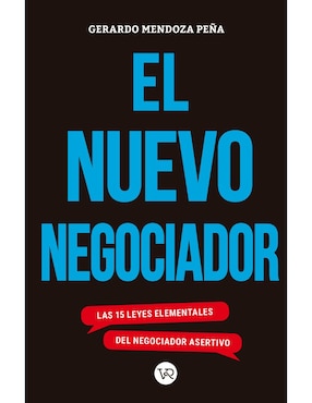 Libro El nuevo negociador de Gerardo Mendoza