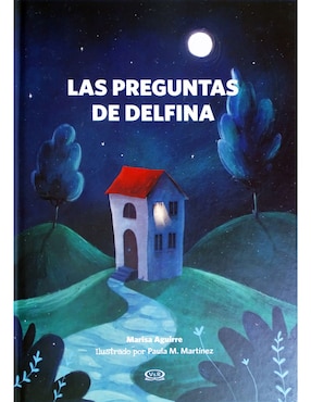 Las Preguntas De Delfina De Marisa Aguirre