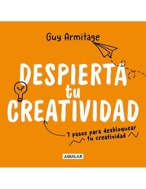 Despierta Tu Creatividad De Guy Armitage