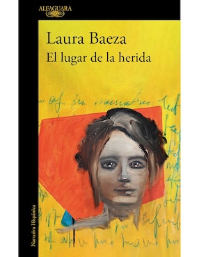 El Lugar De La Herida De Laura Baeza