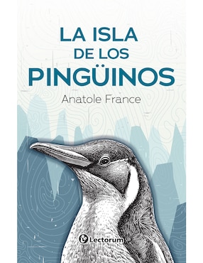 La Isla De Los Pingüinos De Anatole France