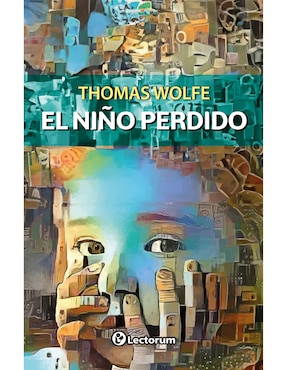 El Niño Perdido De Thomas Wolfe