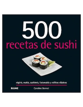 500 Recetas De Sushi De Caroline Bennett