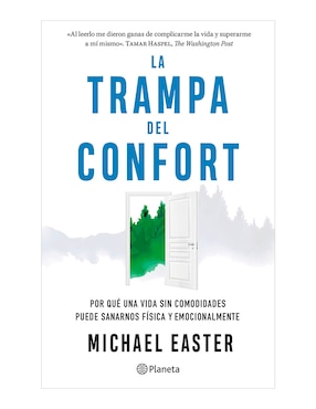 La Trampa Del Confort De Michael Easter