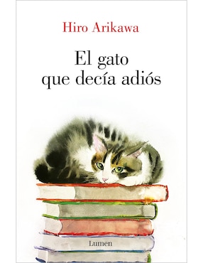 Libro El gato que decía adiós de Hiro Arikawa