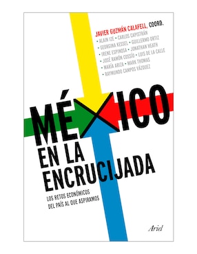 México En La Encrucijada De Javier Guzmán Calafell