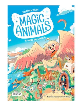 Magic Animals El Poder Del Amuleto De Susanna Isern