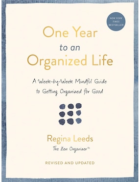 One Year To An Organized Life De Regina Leeds