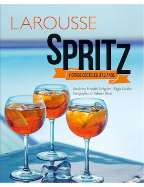 Spritz, Cocteles Italianos De Houdre Gregoire