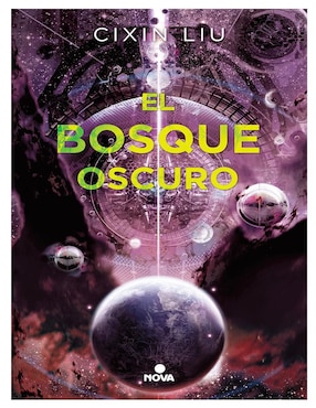 El Bosque Oscuro De Cixin Liu