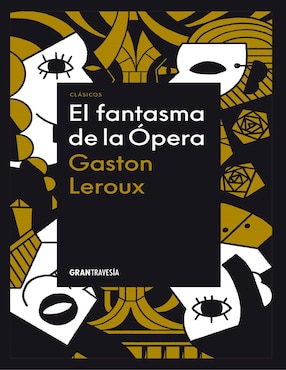 Libro El fantasma de la opera de Gaston Leroux