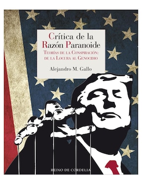 Crítica De La Razón Paranoide De Alejandro M. Gallo