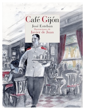 Imagen de producto Libro Café Gijón de José Esteban