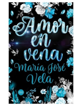 Amor En Vena De María José Vela