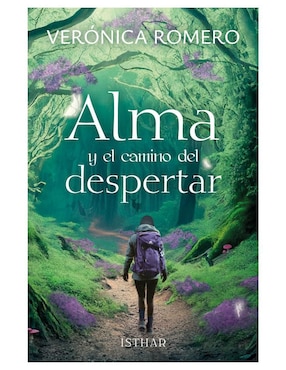 Alma Y El Camino Del Despertar De Verónica Romero