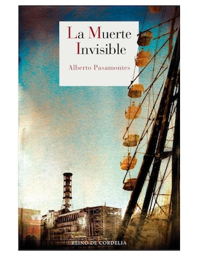 Libro La muerte invisible de Alberto Pasamontes