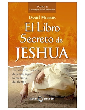 El libro secreto de Jeshua tomo II de Daniel Meurois