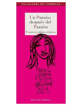 Un Paraíso Después Del Paraíso Y Otros 9 Relatos Eróticos De Laura M. Lozano Y Varias Autoras