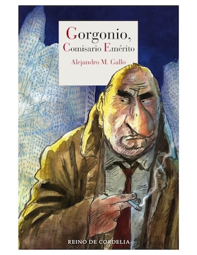 Imagen de producto Libro Gorgonio, Comisario Emérito de Alejandro M. Gallo