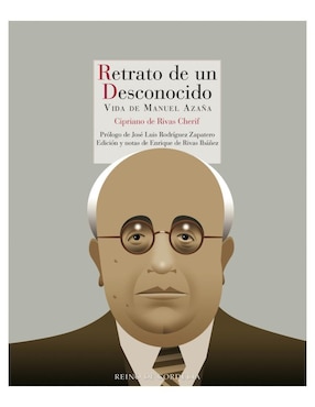 Libro Retrato de un Desconocido, Vida de Manuel Azaña de Cipriano de Rivas Cherif