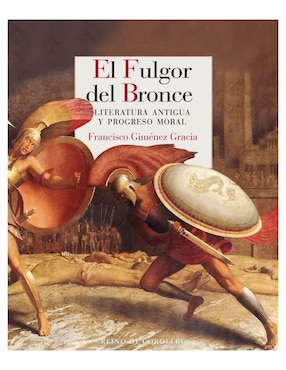 Libro El fulgor del bronce de Francisco Giménez Gracia