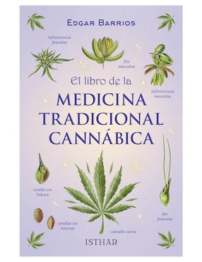 El libro de la medicina tradicional cannábica de Edgar Barrios