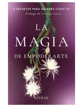 Libro La magia de empoderarte de Isthar