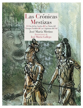 Libro Las crónicas mestizas de José María Merino