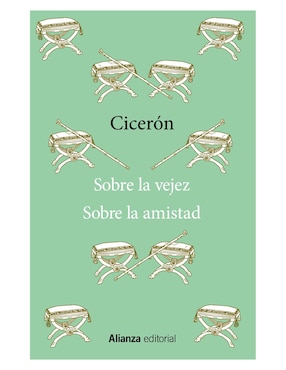 Sobre La Vejez / Sobre La Amistad De Cicerón