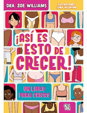 ¡Así Es Esto De Crecer! De Dra. Zoe Williams