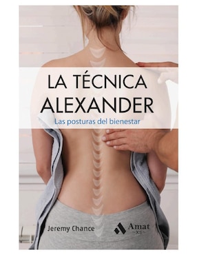 Libro La Técnica Alexander de Jeremy Chance
