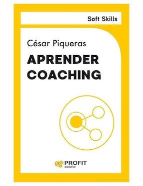 Libro Aprender Coaching - Soft Skills de César Piqueras