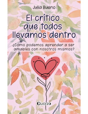 Imagen de producto Libro El Crítico Que Todos Llevamos Dentro de Julia Bueno