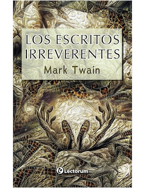 Escritos Irreverentes, Los De Mark Twain