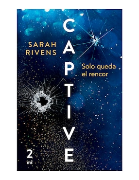 Captive: Solo Queda El Rencor De Sarah Rivens