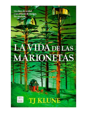 La Vida De Las Marionetas De TJ Klune