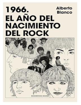 Libro 1966 El Año del Nacimiento del Rock de Alberto Blanco